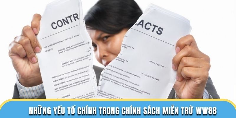 Những yếu tố chính trong chính sách miễn trừ WW88
